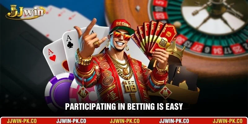 Participating in betting is easy