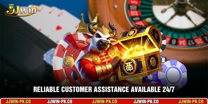 Reliable customer assistance available 24/7